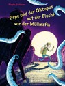Pepe und der Oktopus auf der Flucht vor der Müllmafia - Stepha Quitterer - 9783836964289