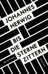 Bis die Sterne zittern - Johannes Herwig - 9783836992114