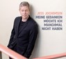 Meine Gedanken möchte ich manchmal nicht haben -  - 9783837164879