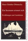 Ein Seemann erinnert sich - Hans-Günther Dönnecke - 9783837214680