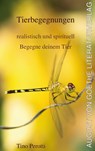 Tierbegegnungen - realistisch und spirituell - Tino Perotti - 9783837226751