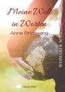 Meine Welt in Worten - Anne Bridewing - 9783837229011