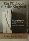 Ein Plädoyer für die Klugheit - Matthias E. Graf - 9783837229462