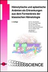 Hämolytische und aplastische Anämien als Erkrankungen aus dem Formenkreis der klassischen Hämatologie - Schubert Jörg ; Beier Fabian ; Eber Stefan ; Panse Jens - 9783837416633