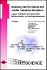 Mucopolysaccharidoses and similar lysosomal disorders - A guide for affected individuals, their families, doctors and nursing professionals - Susanne Gerit Kircher - 9783837416701