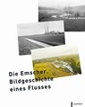 Die Emscher - Heinrich Theodor Grütter ; Uli Paetzel - 9783837525311