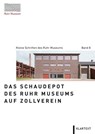 Das Schaudepot des Ruhr Museums auf Zollverein - Heinrich Theodor Grütter - 9783837525366