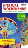 Hits fürs Wochenende Nordrhein-Westfalen 2025 -  - 9783837526844