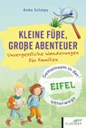 Kleine Füße, große Abenteuer Eifel - Anke Schöps - 9783837526851