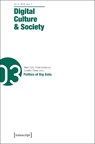 Digital Culture & Society - Pablo Abend ; Mathias Fuchs ; Ramon Reichert ; Annika Richterich ; Karin Wenz - 9783837632118