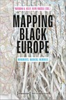 Mapping Black Europe – Monuments, Markers, Memories - Natasha A. Kelly ; Olive Vassell - 9783837654134