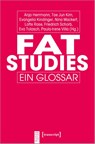 Fat Studies - Anja Herrmann ; Tae Jun Kim ; Evangelia Kindinger - 9783837660050