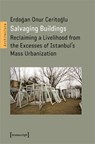 Salvaging Buildings - Erdogan Onur Ceritoglu - 9783837669244