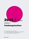 Friedensgutachten 2025 - BICC Bonn International Centre for Conflict Studies ; Institut für Friedensforschung und Sicherheitspolitik ; Institut für Entwicklung und Frieden (INEF) - 9783837669398