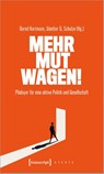 Mehr Mut wagen! - Bernd Kortmann ; Günther Schulze - 9783837670400
