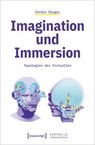 Imagination und Immersion - Stefan Rieger - 9783837671964