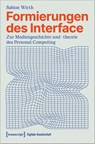 Formierungen des Interface - Sabine Wirth - 9783837673814