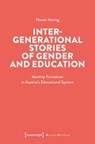 Intergenerational Stories of Gender and Education - Nicole Haring - 9783837674934