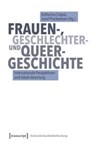 Frauen-, Geschlechter- und Queer-Geschichte - Katharina Crepaz ; Josef Prackwieser - 9783837674965