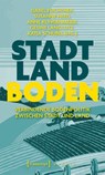 Stadt - Land - Boden - Isabel Feichtner ; Susanne Heeg ; Anne Klingenmeier - 9783837676129