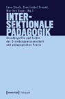 Intersektionale Pädagogik - Lena Staab ; Sina Isabel Freund ; Mai-Anh Boger - 9783837676921