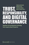 Trust, Responsibility, and Digital Governance - Andreas (<p>Andreas Kaminski Kaminski ; Michael (<p>Michael Leyer Leyer ; Sebastian (<p>Sebastian Bucker Bucker - 9783837678024