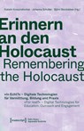 Erinnern an den Holocaust / Remembering the Holocaust - Katalin Krasznahorkai ; Johanna Schüller ; Björn Stockleben - 9783837679786