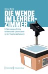 Die Wende im Lehrerzimmer - Adrian Weiß - 9783837679885