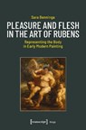 Pleasure and Flesh in the Art of Rubens - Sara (<p>Sara Benninga Benninga - 9783837682168