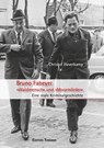 Bruno Fabeyer - »Waldmensch« und »Moormörder« - Christof Haverkamp - 9783837840711