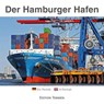 Der Hamburger Hafen - Ernst Christian Schütt - 9783837850277