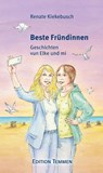 Beste Fründinnen - Renate Kiekebusch - 9783837870510