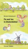 Fix wat los in Düdenbüttel - Renate Kiekebusch - 9783837880205