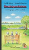 Mord(s)geschichten - Renate Kiekebusch ; Hedi E. Büttner - 9783837880281