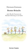 Bremer Bräuche - Hermann Gutmann - 9783837880519