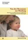 Von der Resonanz zur Bindung - Dirk Beckedorf ; Franz Müller - 9783837926163
