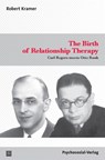 The Birth of Relationship Therapy - Robert Kramer - 9783837927696