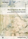 Destruktion des Ichs - Peter Widmer - 9783837930443