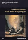 Der Ödipuskomplex in der Schule Melanie Kleins - Ronald Britton ; Michael Feldman ; Edna O'Shaughnessy - 9783837932157