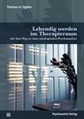 Lebendig werden im Therapieraum - Thomas H. Ogden - 9783837933598