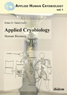 Applied Cryobiology – Human Biostasis - Klaus Sames - 9783838204581