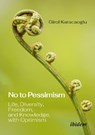 No to Pessimism - Girol Karacaoglu - 9783838220338