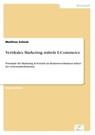 Vertikales Marketing mittels E-Commerce - Matthias Schenk - 9783838627052