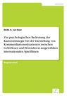 Zur psychologischen Bedeutung der Kamerastrategie bei der Darstellung von Kommunikationssituationen zwischen Gehoerlosen und Hoerenden in ausgewahlten internationalen Spielfilmen - Deike a Van Goor - 9783838641812
