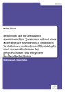 Ermittlung des metabolischen respiratorischen Quotienten anhand einer Korrektur des spirometrisch ermittelten Verhaltnisses aus Kohlenstoffdioxidabgabe und Sauerstoffaufnahme bei proportionalem und integralem Stoffwechselverhalten - Heinz Giesen - 9783838670805