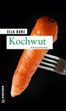 Kochwut - Ella Danz - 9783839200391