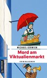 Mord am Viktualienmarkt - Michael Gerwien - 9783839200520