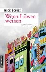 Wenn Löwen weinen - Mick Schulz - 9783839200933