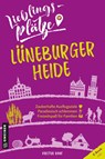 Lieblingsplätze Lüneburger Heide - Kirsten Ranf - 9783839201596