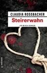 Steirerwahn - Claudia Rossbacher - 9783839201985